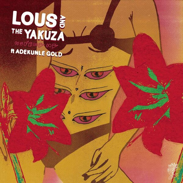 Lous and The Yakuza  ft Adekunle Gold  - Handle Me