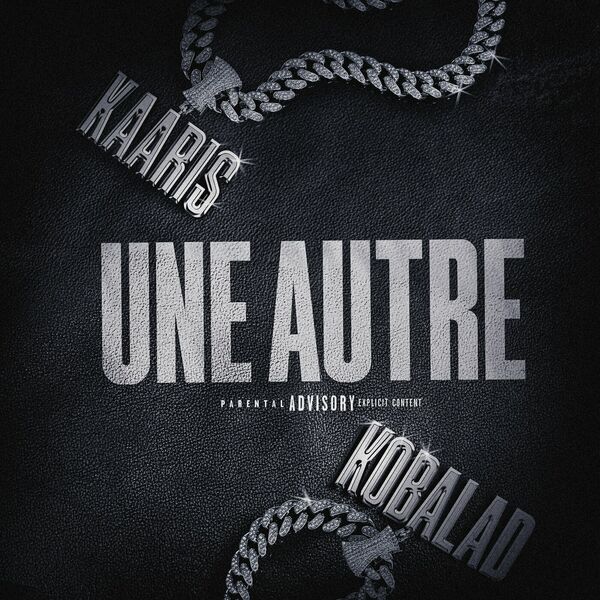 Kaaris  ft Koba LaD  - Une Autre