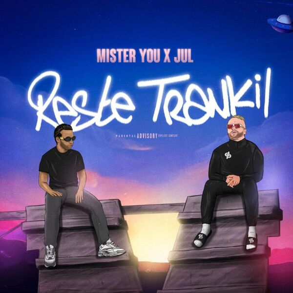 Mister you  ft Jul  - Reste Trankil