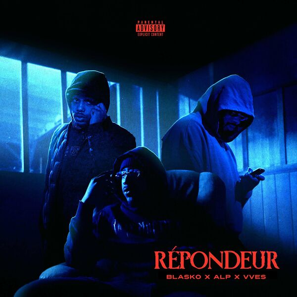 Blasko  ft ALP  & Vves  - Repondeur