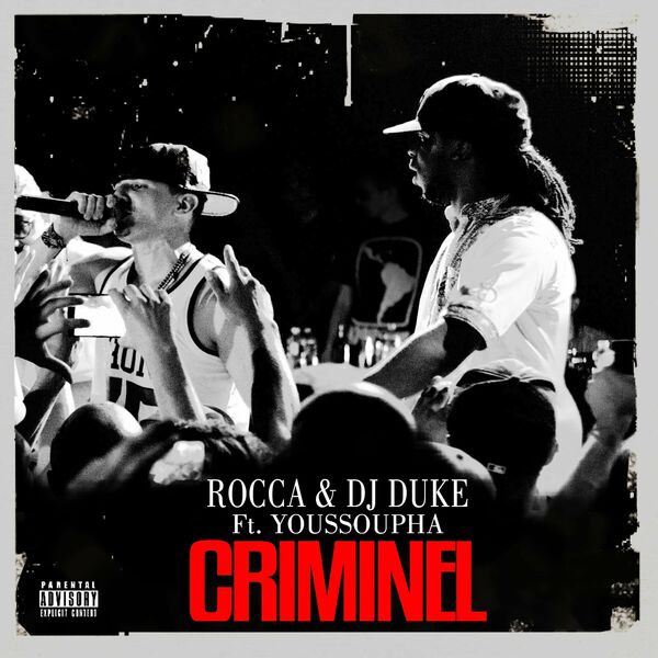 Rocca  ft Youssoupha  & DJ Duke  - Criminel