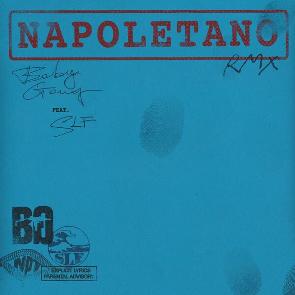 Baby Gang  ft SLF  - Napoletano RMX