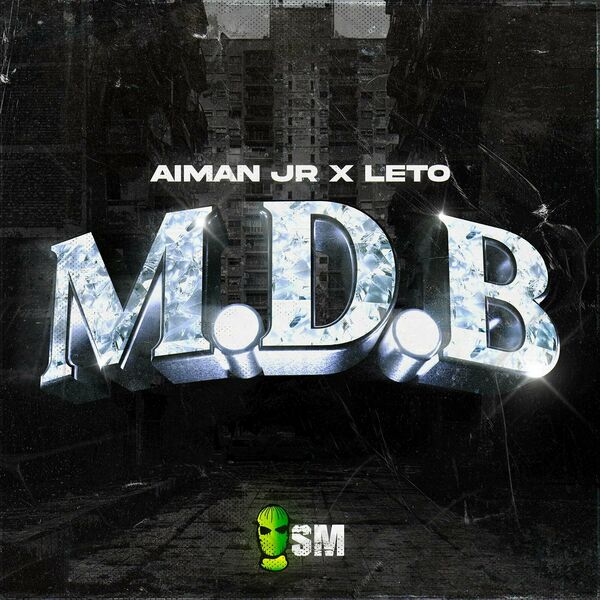 Aiman JR  ft Leto  & Sativa Music  - M.D.B