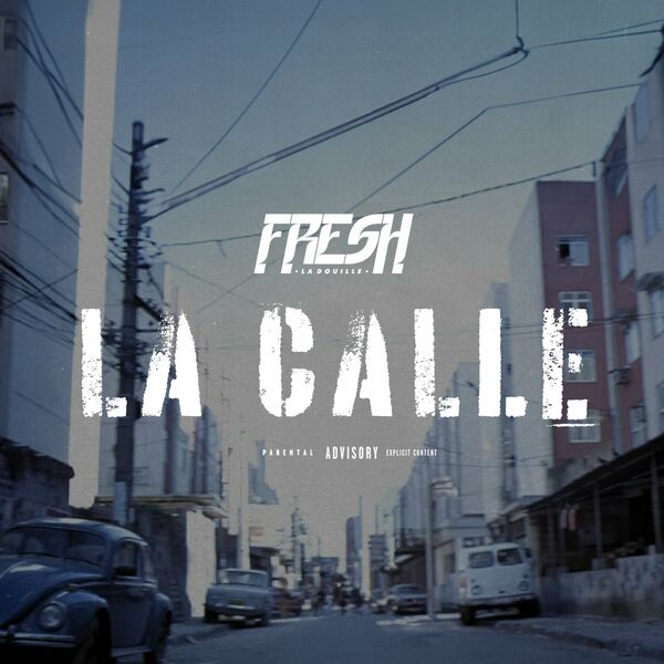 Fresh laDouille  - La calle