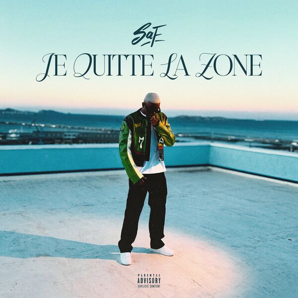 SAF  - Je Quitte La Zone