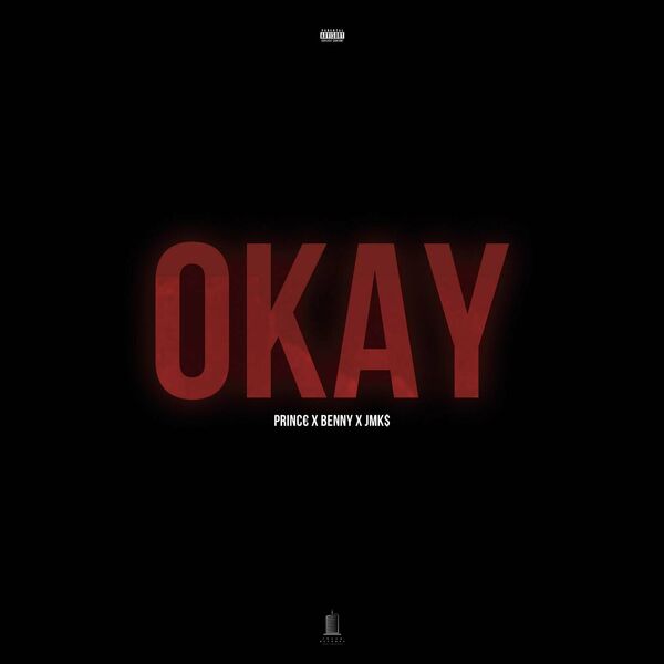 PRINC€ - OKAY (feat. BENNY & JMK$)