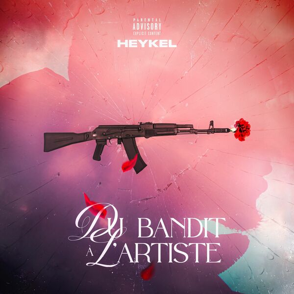 Heykel  - DU BANDIT À L'ARTISTE (PART. 1)