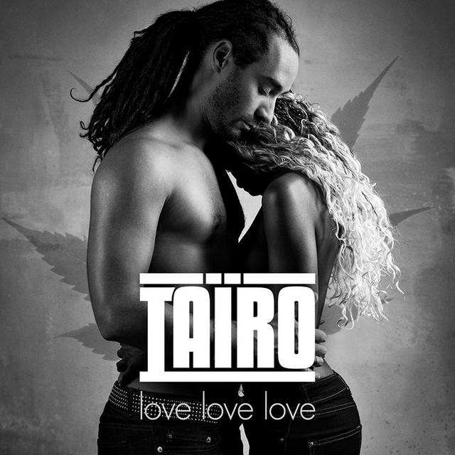 Tairo  - Love Love Love