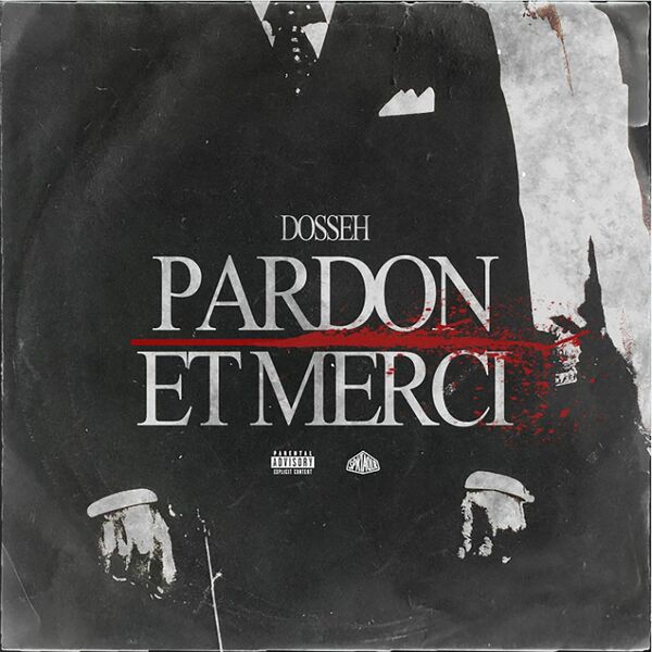 Dosseh  - Pardon et merci