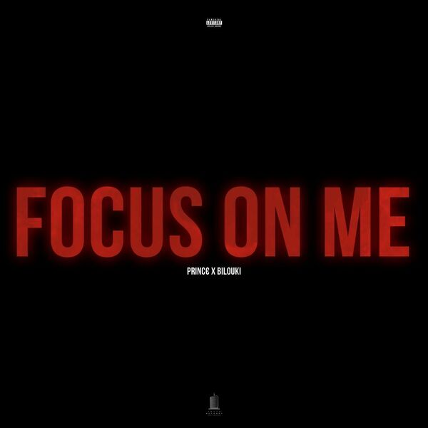 PRINC€  ft Bilouki  - FOCUS ON ME (feat. Bilouki)