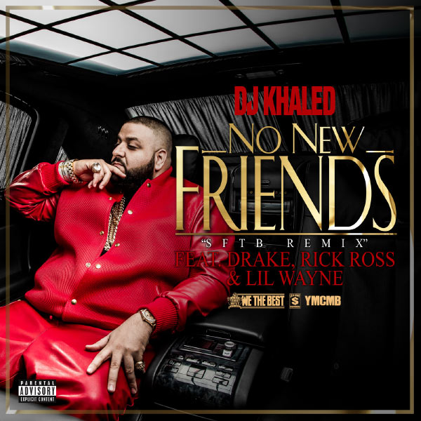 Drake  ft Rick Ross  & Lil Wayne  - No New Friends