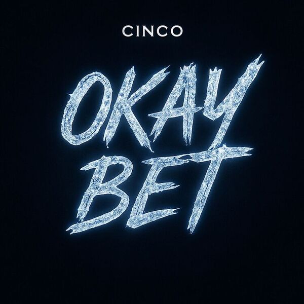Cinco  - OKAY BET
