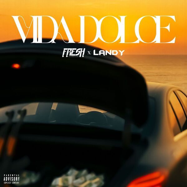 Fresh laDouille  ft LANDy  - Vida Dolce