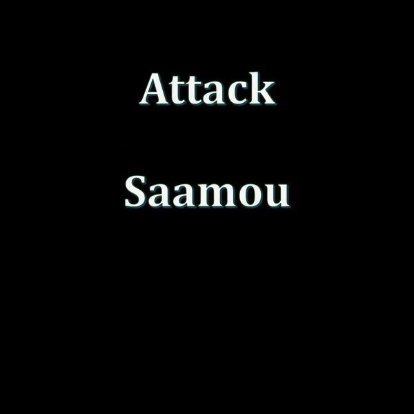 Saamou  - Attack