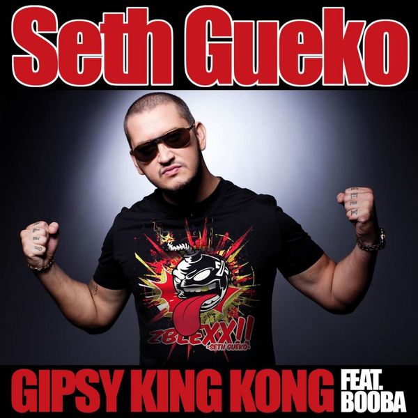 Seth Gueko  ft Booba  - Gipsy King Kong