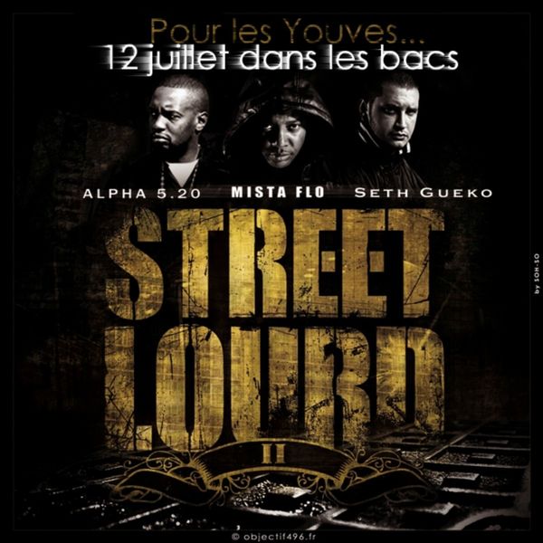Alpha 5.20  ft Seth Gueko  & Mista Flo [Street Lourd]  - Pour Les Youves