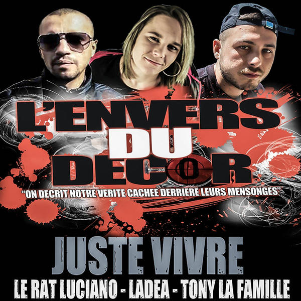 Tony  ft Le Rat Luciano  & Ladea  - Juste Vivre