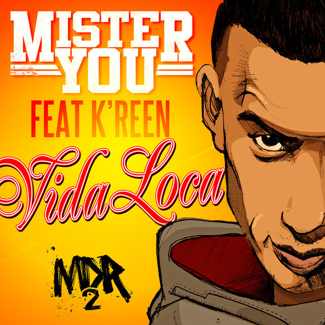 Mister You  ft K-Reen  - Vida Loca