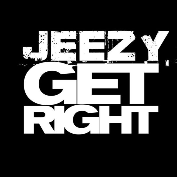 Jeezy  - Get Right