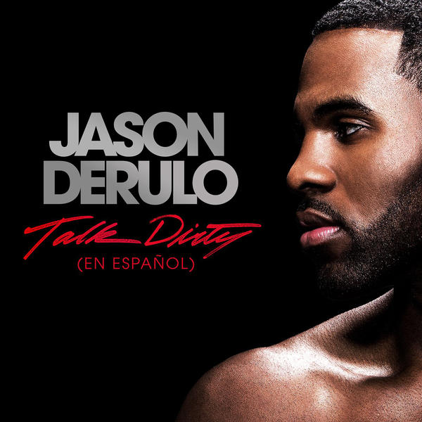 Jason Derulo  - Talk Dirty (Espagnol)