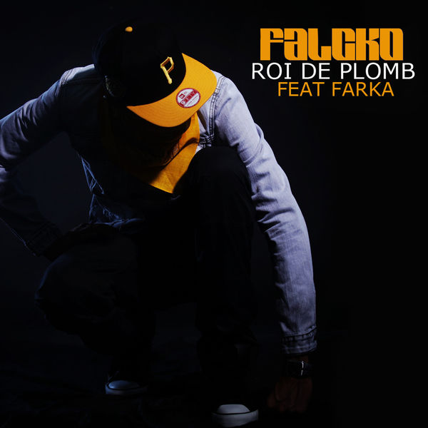 Falcko  ft Farka  - Roi De Plomb