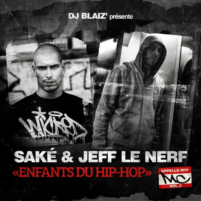 Sake [Les Zakariens]  ft Jeff le Nerf  - Enfants du Hip Hop