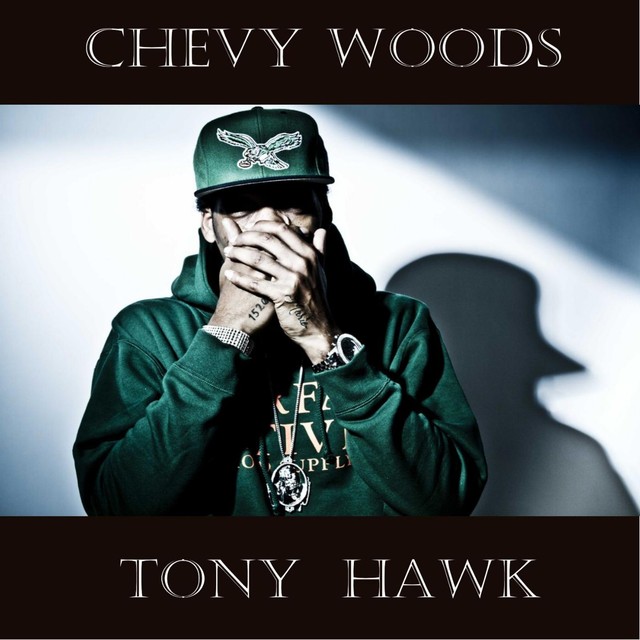 Chevy Woods  - Tony Hawk