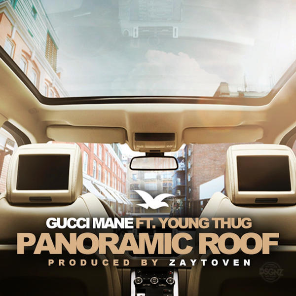 Gucci Mane  ft Young Thug  - Panoramic Roof