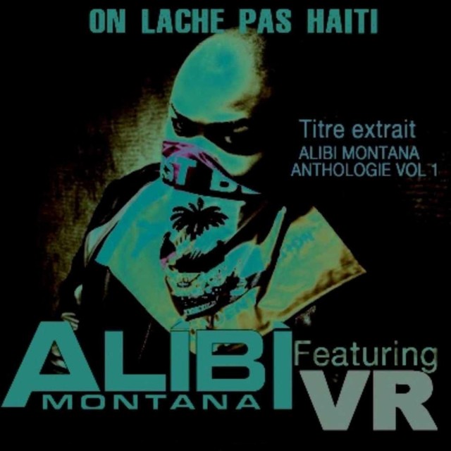Alibi Montana  ft VR  - On Lachera Pas Haiti