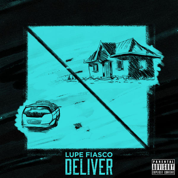 Lupe Fiasco  - Deliver