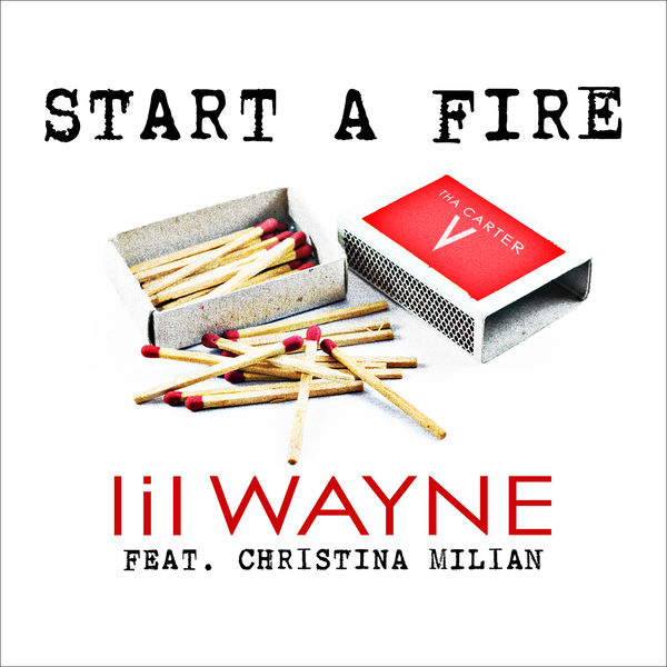 Lil Wayne  ft Christina Milian  - Start A Fire