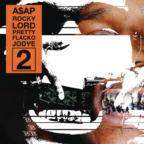 A$AP Rocky  - Lord Pretty Flacko Jodye 2
