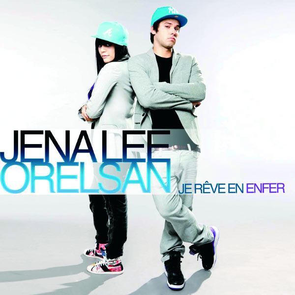 Jena Lee  ft Orelsan  - Je Reve En Enfer