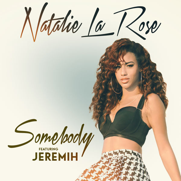 Natalie La Rose  ft Jeremih  - Somebody