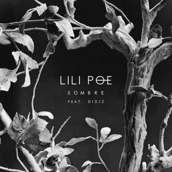 Lili Poe  ft Disiz  - Sombre