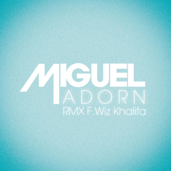 Miguel  ft Wiz Khalifa  - Adorn (REMIX)