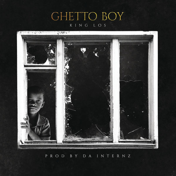 King Los  - Ghetto Boy