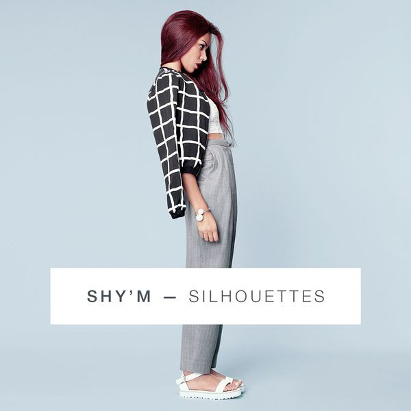 Shy'm  - Silhouettes (REMIX)
