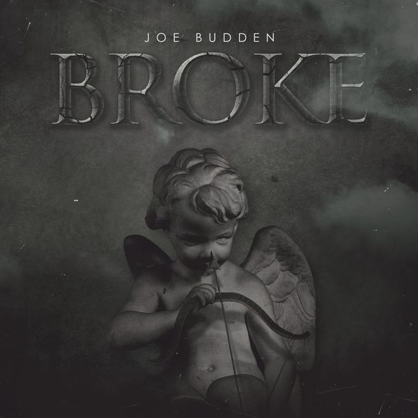 Joe Budden  - Broke