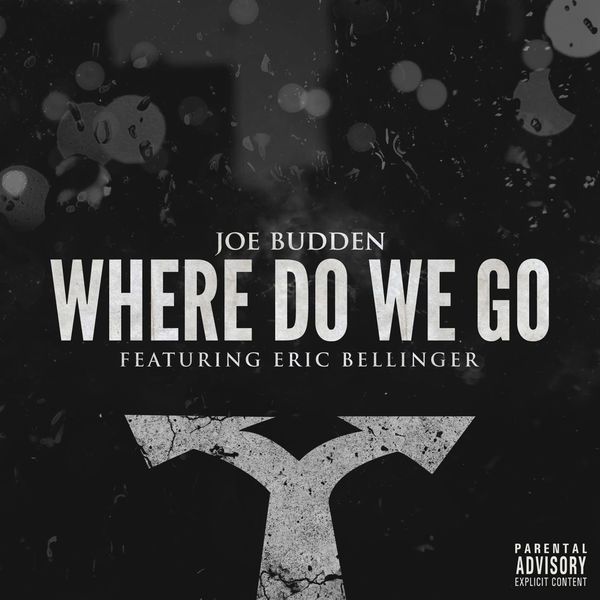 Joe Budden  ft Eric Bellinger  - Where Do We Go