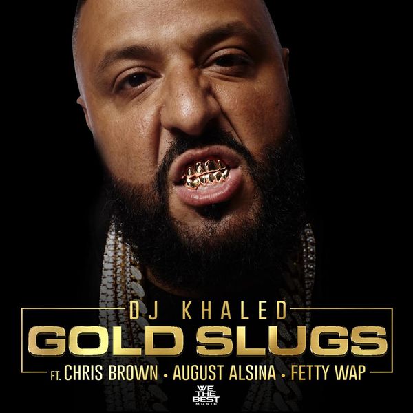 Chris Brown  ft August Alsina  & Fetty Wap  - Gold Slugs