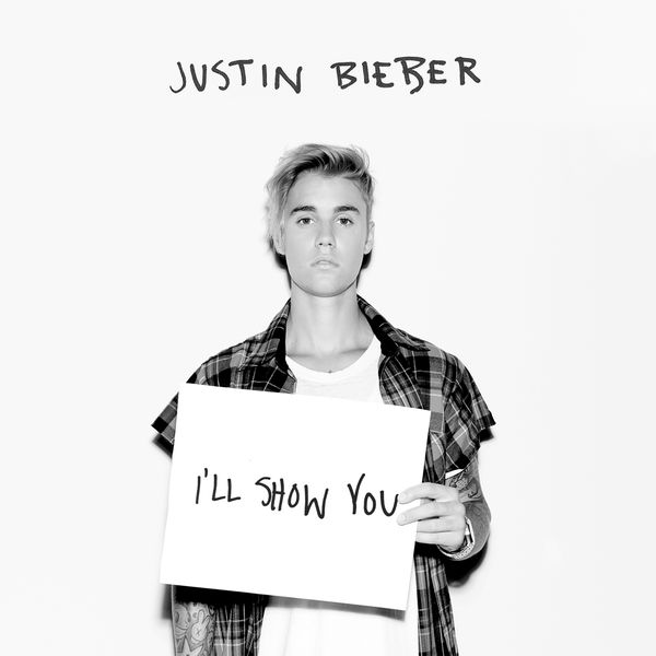 Justin Bieber  - I'll Show You