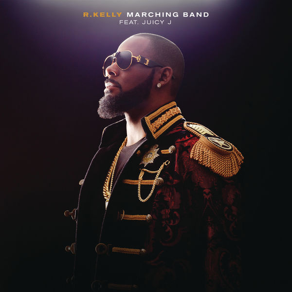 R.Kelly  ft Juicy J  - Marching Band