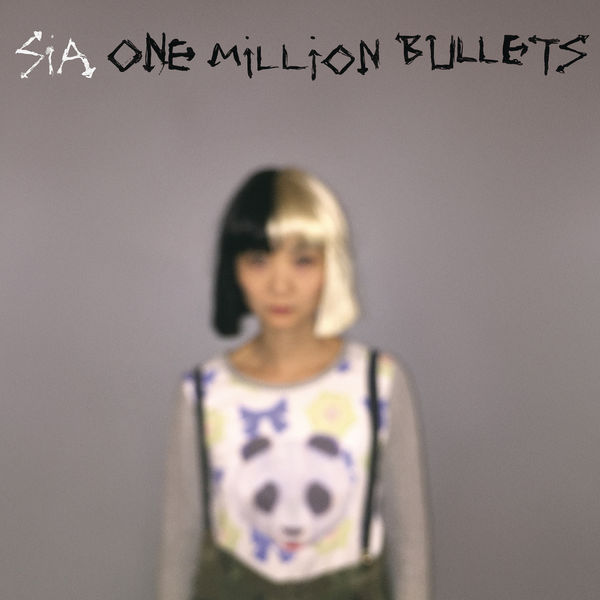Sia  - One Million Bullets