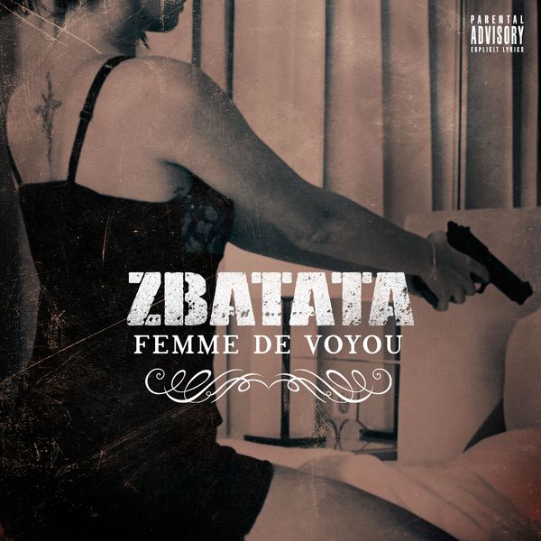 Zbatata  - Femme de Voyou