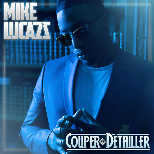 Mike Lucazz  - Couper Detailler